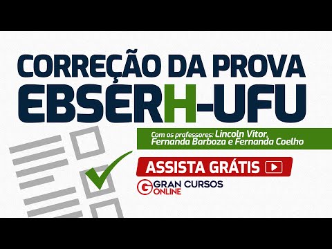 Correção e Comentários da Prova EBSERH UFU