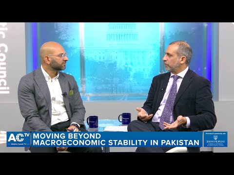 Fireside chat: Moving beyond macroeconomic stability in Pakistan