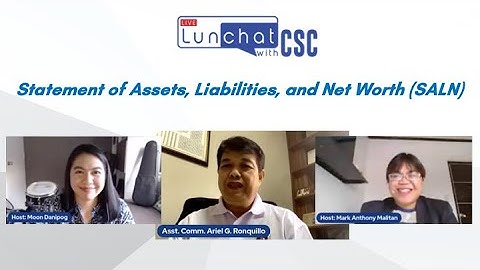 Statement of Assets, Liabilities, and Net Worth (SALN) | LunChat with CSC | 26 February 2021