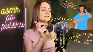 : ASMR po polsku D'ZWIEKI NA MIKROFONIE  (sounds on microphone/slow sounds/a lot of triggers)