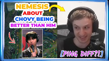 Nemesis About CHOVY Being BETTER Than Him 👀