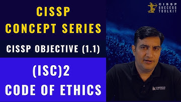 CISSP Concepts - (ISC)2 Code of Ethics