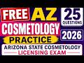 Free AZ Cosmetology Practice 25 Questions 2026 | Arizona State Cosmetology Licensing Exam