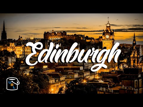 Edinburgh Complete City Guide - Tour of Scotland - Travel Advice & Tips