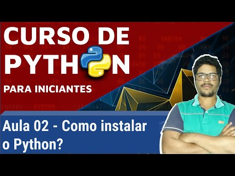 Python para iniciantes - Como instalar e usar o Python