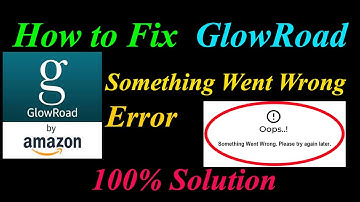 How to Fix GlowRoad  Oops - Something Went Wrong Error in Android & Ios - Please Try Again Later