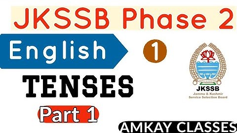 Lec 09 | Tenses Part 1 for all competitive exams Jkssb Phase 2  FAA SI and Assistant compiler