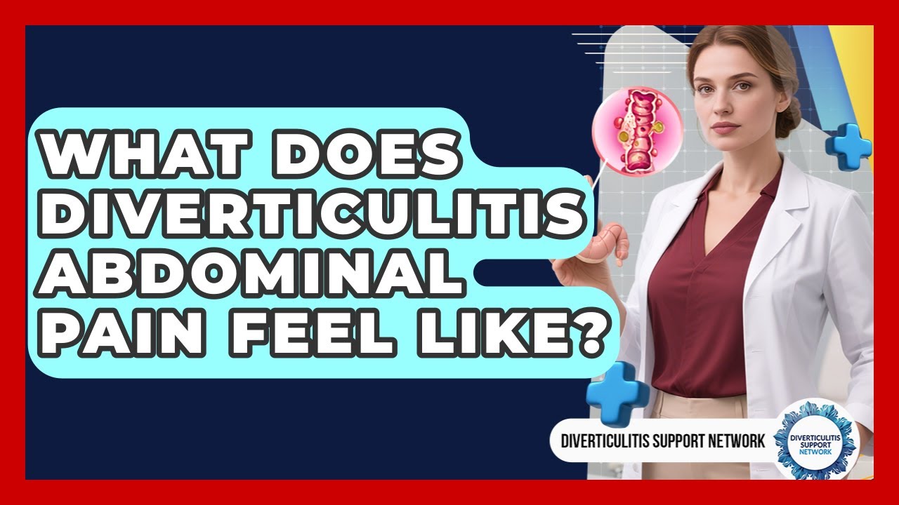 What Does Diverticulitis Abdominal Pain Feel Like? - Diverticulitis Support Network