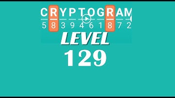 Cryptogram Level 129 Answers ✅ | Go Answer