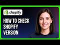 How to Check Shopify Version