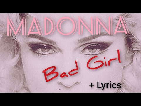 Madonna - Bad Girl + Lyrics