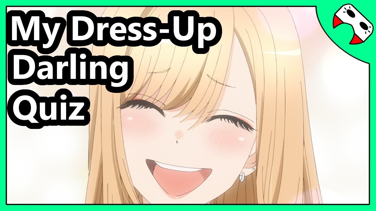 My Dressup Darling Quiz Crunchyroll Quizzes YouTube