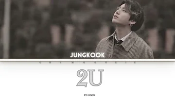 Jungkook - 2U Lyrics