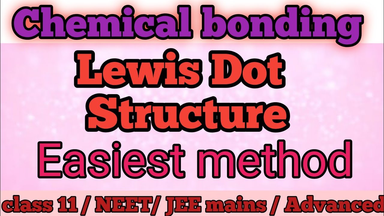 how-to-draw-lewis-dot-structure-easiest-method-to-draw-lewis-dot