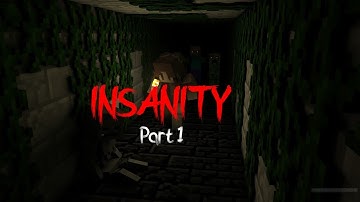 Watch Your Back | Insanity Part 1 | Mc Horror Map
