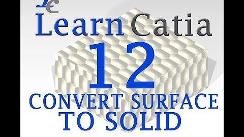 Learn catia V5 Tutorials for beginners GENERATIVE SHAPE DESIGN, Surface to Solid