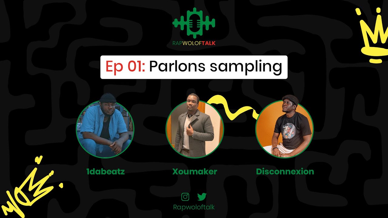 Obejrzyj Rapwolof Talk - Episide 1 - Parlons sampling avec 1da beatz, Xoumaker & Disconnexion w YouTube Obejrzyj Rapwolof Talk - Episide 1 - Parlons sampling avec 1da beatz, Xoumaker & Disconnexion w YouTube