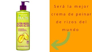 NUTRÍ RIZOS SECADO AL AIRE DE GARNIER FRUCTIS (CREMA SIN ACLARADO) - YouTube