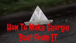 How To Make Georgie Boat From IT