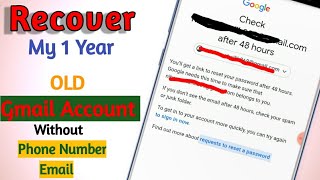 How To Recover Gmail Account without Phone Number And Password 2022 | Recover My Old Gmail Account |