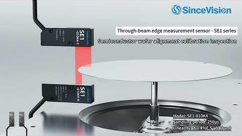 Precision in Semiconductor Wafer Alignment with our SE1 Series Through-Beam Edge Measurement Sensor