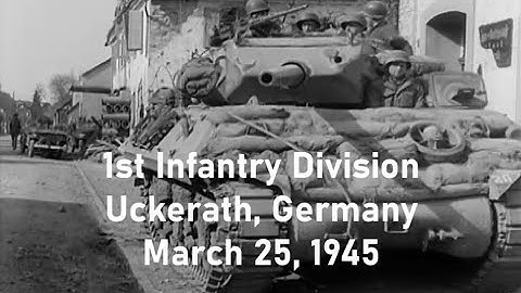 1st Infantry Division and Supporting Units at Uckerath, Germany; March 25, 1945