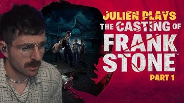 julien plays the casting of frank stone