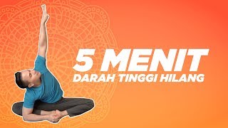 5 menit Darah Tinggi hilang - Yoga With penyogastar