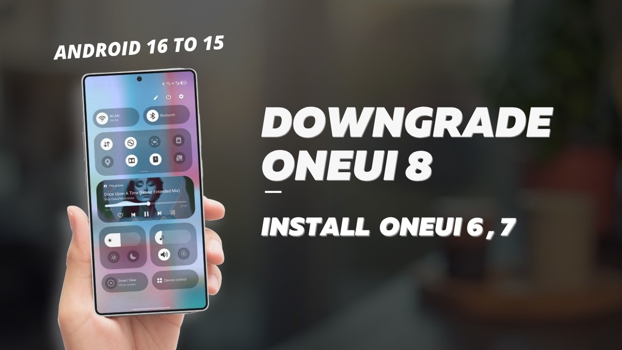 How to Downgrade Samsung One UI 8 to One UI 7 (Android 16 to 15) | Oneui 8 to Oneui 6