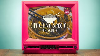 Eat China Special: Spicy Sichuan (E2)