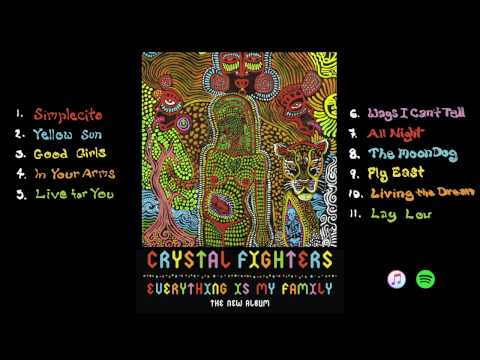 Crystal Fighters - Everything Is My Family (Album Sampler)