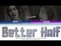 Omoinotake オモイノタケ - Better Half (feat. JEONGHAN) Lyrics (Color Coded Lyrics Kan/Rom/Eng)