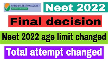 Final decision :- Neet 2022 age limit changed || Neet 2022 total attempt || Neet 2022 latest news