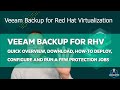 [EN] Veeam Backup for Red Hat Virtualization - Quick Overview, Download, Deploy, and Configuration