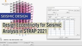 Design Eccentricity for Seismic Analysis in STRAP 2021 Software | Ram Caddsys screenshot 2