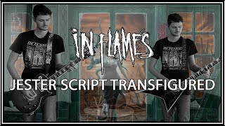 In Flames - Jester Script Transfigured (Guitar Cover)