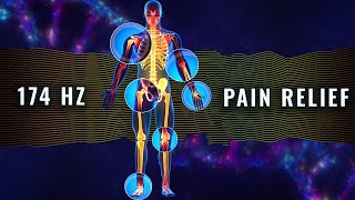 174 Healing Frequency Music | 174 Hz Solfeggio Frequencies Relive Whole Body Pain Fast