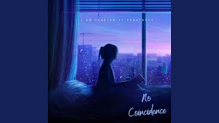 No Coincidence (feat. YungTreyy)