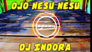 DJ OJO NESU NESU REMIX FULL BASS 2020