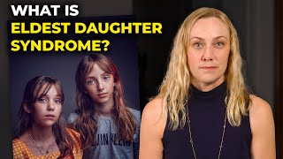 8 Signs of Eldest Daughter Syndrome by Kati Morton 195,488 views 2 months ago 26 minutes