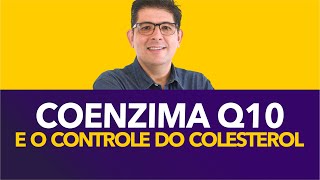 Coenzima Q10 para quem usa medicamento de controle do colesterol | Dr Juliano Teles