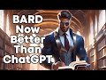 Google has Updated BARD, and Now it is Better Than ChatGPT!