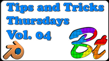 Tips and Tricks Tuesdays and Thursdays Vol 4 Blender Tutorial 2.72 / 2.73