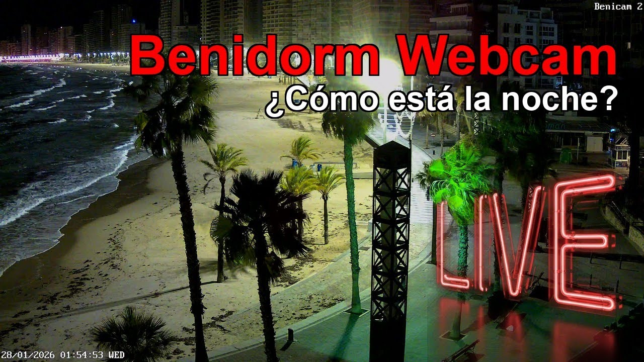 🅱🅴🅽🅸🅳🅾🆁🅼 WEBCAM CÁMARA 2 🇪🇸 Transmisión el 27 de Enero de 2026 (2) 🇪🇸 Benidorm