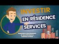 Comprendre le fonctionnement de linvestissement en rsidences services gnral