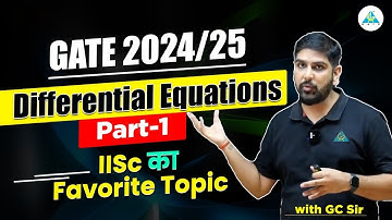 L50 Differential Equations Part-01 | GATE 2024/25 | IISc का Favorite Topic with #GC_sir