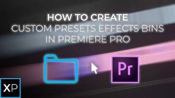 How To Create Custom Presets Bins for Effects in Premiere Pro