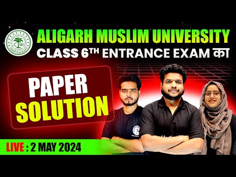AMU Class 6 Entrance Exam 2024 | PAPER SOLUTION | Complete Online Batch