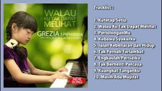 Grezia Epiphania - Walau Ku Tak Dapat Melihat (2014) Lagu Rohani Full Album