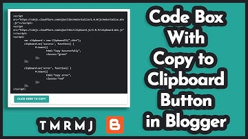 Blogger Code Box With Copy to Clipboard Button | Copy to Clipboard Button | Blogger Script Code Box